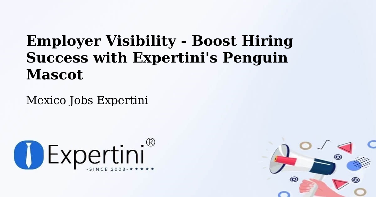 CV and Resume Visibility Optimization – Cadereyta - Mexico Jobs Expertini